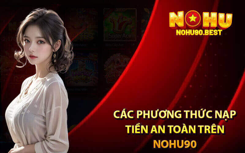 Nạp tiền Nohu90